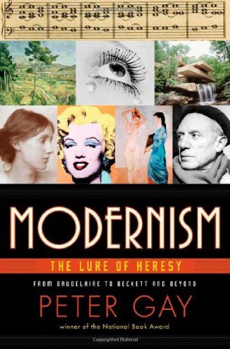 Cover for Peter Gay · Modernism: the Lure of Heresy (Innbunden bok) (2007)