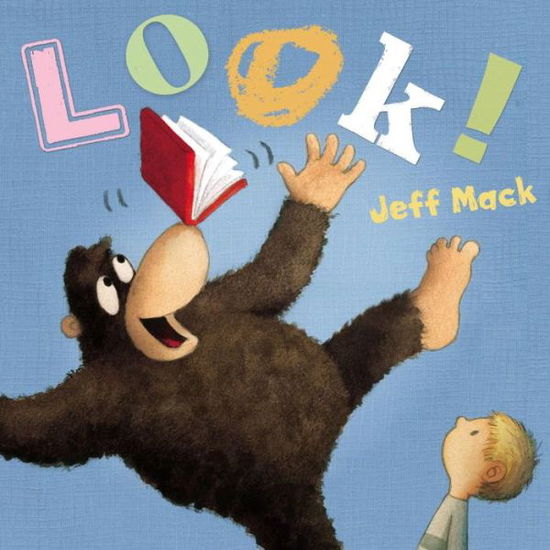 Cover for Jeff Mack · Look! (Hardcover Book) (2015)