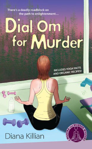 Cover for Diana Killian · Dial Om for Murder: A Mantra for Murder Mystery - A Mantra for Murder Mystery (Paperback Book) [Original edition] (2009)