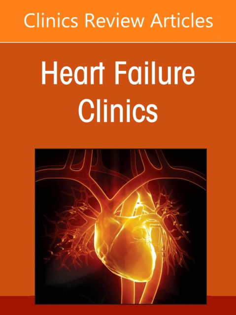 Cover for The Evolving Landscape of Hypertrophic Cardiomyopathy, An issue of Heart Failure Clinics - The Clinics: Internal Medicine (Hardcover Book) (2025)