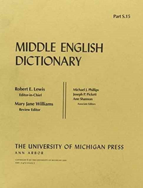 Middle English Dictionary: S.15 - Middle English Dictionary -  - Kirjat - The University of Michigan Press - 9780472012053 - perjantai 31. toukokuuta 1991