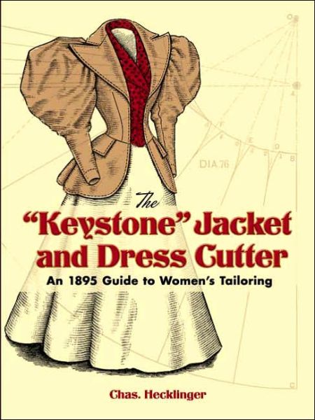 Cover for Chas Hecklinger · Keystone Jacket and Dress Cutter - Dover Fashion and Costumes (Taschenbuch) (2006)