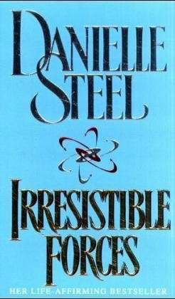 Irresistible Forces - Danielle Steel - Boeken - Transworld Publishers Ltd - 9780552145053 - 1 november 2000