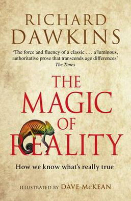 The Magic of Reality: How we know what's really true - Richard Dawkins - Livres - Transworld Publishers Ltd - 9780552778053 - 21 juin 2012