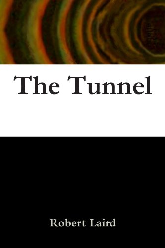 Cover for Robert Laird · The Tunnel (Paperback Book) (2011)