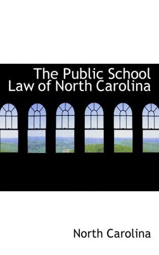 Cover for North Carolina · The Public School Law of North Carolina (Hardcover Book) (2008)