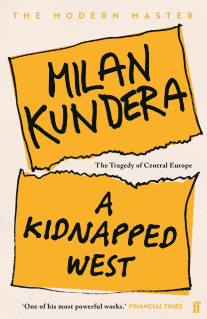 Cover for Milan Kundera · A Kidnapped West: The Tragedy of Central Europe (Taschenbuch) [Main edition] (2025)