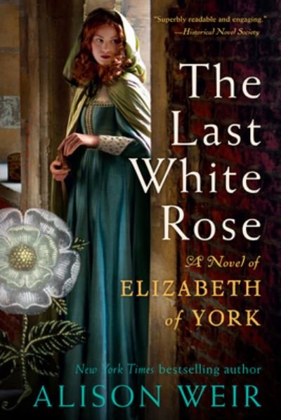 Cover for Alison Weir · The Last White Rose (Paperback Bog) (2023)