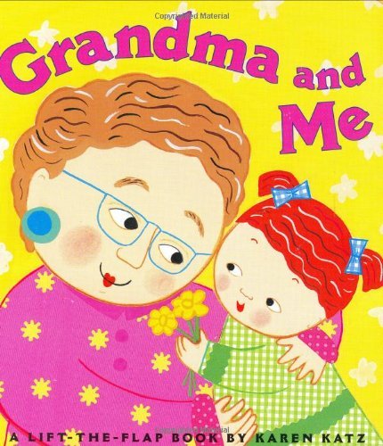 Cover for Karen Katz · Grandma and Me: a Lift-the-flap Book (Karen Katz Lift-the-flap Books) (Board book) (2002)