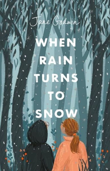 Cover for Jane Godwin · When Rain Turns to Snow (Paperback Book) (2020)