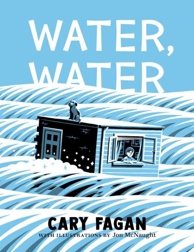 Cover for Cary Fagan · Water, Water (Taschenbuch) (2024)