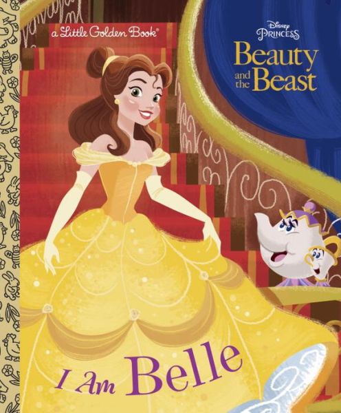 Cover for Golden Books · I Am Belle (Disney Beauty and the Beast) (Book) (2017)