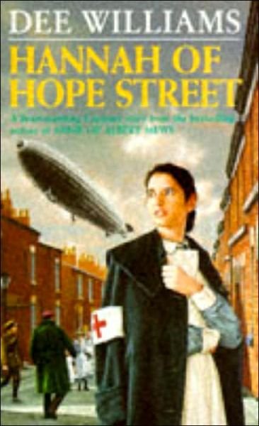 Hannah of Hope Street: A gripping saga of youthful hope and family ties - Dee Williams - Bøger - Headline Publishing Group - 9780747246053 - 26. januar 1995