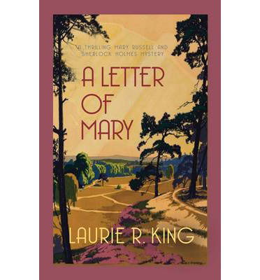 Cover for King, Laurie R. (Author) · A Letter of Mary: A thrilling mystery for Mary Russell and Sherlock Holmes - Mary Russell &amp; Sherlock Holmes (Paperback Book) (2014)