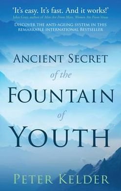 Cover for Peter Kelder · The Ancient Secret of the Fountain of Youth (Taschenbuch) (2011)