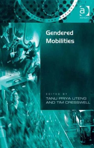 Cover for Tim Cresswell · Gendered Mobilities (Hardcover Book) [New edition] (2008)