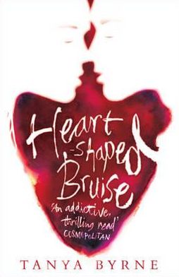 Cover for Tanya Byrne · Heart-shaped Bruise (Paperback Book) (2012)