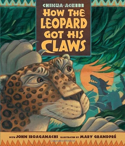 Cover for Chinua Achebe · How the Leopard Got His Claws (Inbunden Bok) (2011)