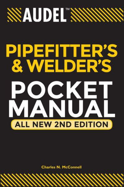 Cover for McConnell, Charles N. (Ormond Beach, FL, United Association of Jouneyman and Apprentices of the Plumbing and Pipefitting Industry) · Audel Pipefitter's and Welder's Pocket Manual - Audel Technical Trades Series (Paperback Book) [All New 2nd edition] (2003)