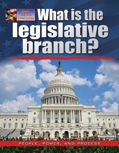 What is the Legislative Branch? (Your Guide to Government) - James Bow - Książki - Crabtree Pub Co - 9780778709053 - 28 lutego 2013