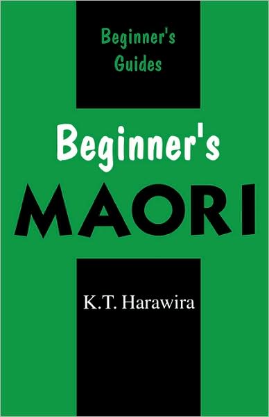 Cover for K. T. Harawira · Beginner's Maori (Paperback Book) (1997)