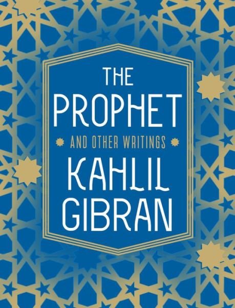 Cover for Kahlil Gibran · The Prophet and Other Writings - Knickerbocker Classics (Taschenbuch) (2019)