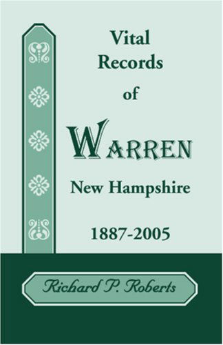 Cover for Richard P. Roberts · Vital Records of Warren, New Hampshire, 1887-2005 (Taschenbuch) (2009)