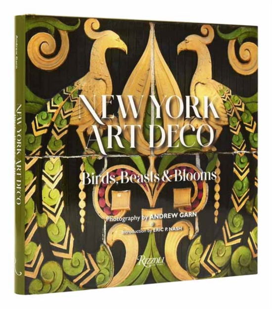 Cover for Eric P. Nash · New York Art Deco - Birds, Beasts &amp; Blooms (Hardcover Book) (2025)