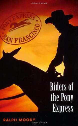 Cover for Ralph Moody · Riders of the Pony Express (Paperback Book) [1st Nebraska Paperback edition] (2004)