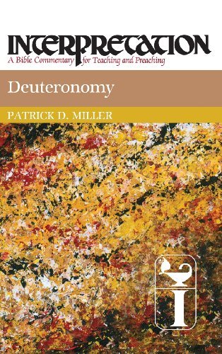 Cover for Patrick D. Miller · Deuteronomy: Interpretation: a Bible Commentary for Teaching and Preaching (Interpretation: a Bible Commentary for Teaching &amp; Preaching) (Inbunden Bok) (2011)
