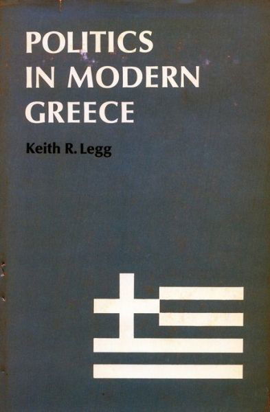 Cover for Keith R. Legg · Politics in Modern Greece (Inbunden Bok) (1969)