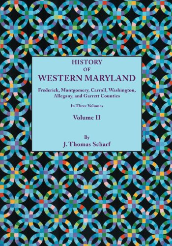 Cover for J. Thomas Scharf · History of Western Maryland, Being a History of Frederick, Montgomery, Carroll, Washington, Allegany, and Garrett Counties. in Three Volumes, Volume I (Paperback Book) (2013)