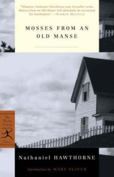 Cover for Nathaniel Hawthorne · Mosses from an Old Manse - Modern Library Classics (Paperback Bog) [New edition] (2003)