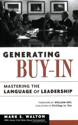 Cover for Mark S. Walton · Generating Buy-in: Mastering the Language of Leadership (Taschenbuch) (2006)