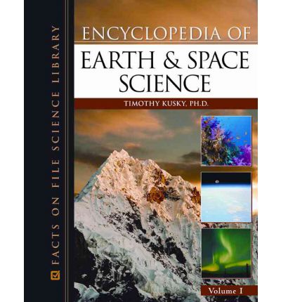 Cover for Timothy Kusky · ENCYCLOPEDIA OF EARTH AND SPACE SCIENCE, 2-VOLUME SET - Science Encyclopedia (Hardcover Book) (2010)