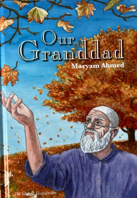 Cover for Maryam Ahmed · Our Granddad (Hardcover Book) (2007)