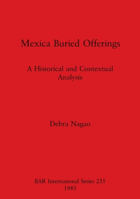 Cover for Debra Nagao · Mexican Buried Offerings (Taschenbuch) (1985)