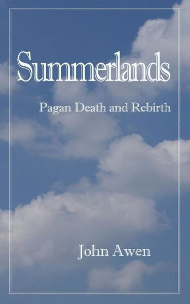 Cover for John Awen · Summerlands: Death and Rebirth (Pocketbok) (2016)