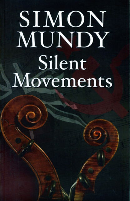 Cover for Simon Mundy · Silent Movements (Pocketbok) (2008)