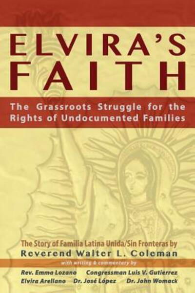 Elvira's Faith - Reverend Walter L Coleman - Kirjat - Wrightwood Press - 9780980119053 - tiistai 8. elokuuta 2017