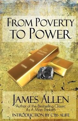 Cover for James Allen · From Poverty to Power The Realization of Prosperity and Peace (Taschenbuch) (2013)