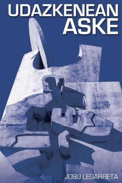 Cover for Josu Legarreta · Udazkenean Aske (Paperback Book) (2015)