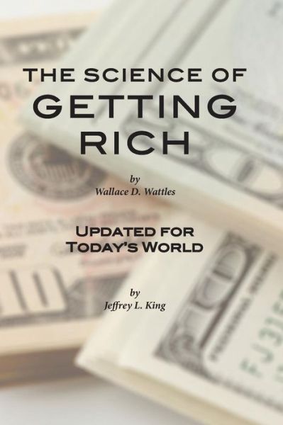 Cover for Wallace D Wattles · The Science of Getting Rich (Taschenbuch) (2017)