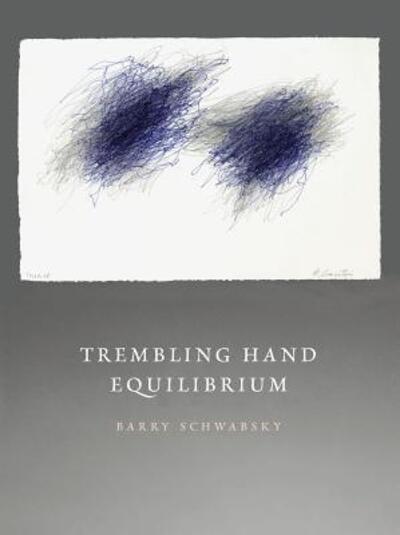 Cover for Barry Schwabsky · Trembling Hand Equilibrium (Paperback Book) (2015)