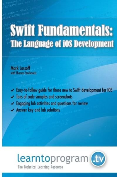 Cover for Mr. Mark a Lassoff · Swift Fundamentals: the Language of Ios Development (Paperback Book) (2014)