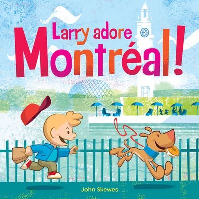 Cover for John Skewes · Larry Adore Montréal! (Book) (2023)