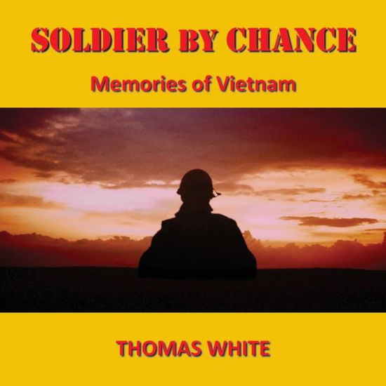 Cover for Thomas White · Soldier by Chance (Bog) (2020)