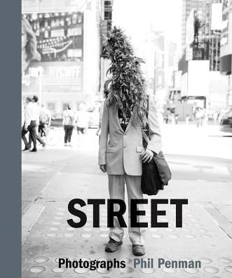 Cover for Phil Penman · Street: Photographs (Hardcover Book) (2019)