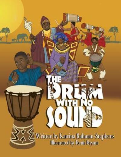 Cover for Katrina Rahman-Stephens · The Drum With No Sound (Paperback Book) (2018)