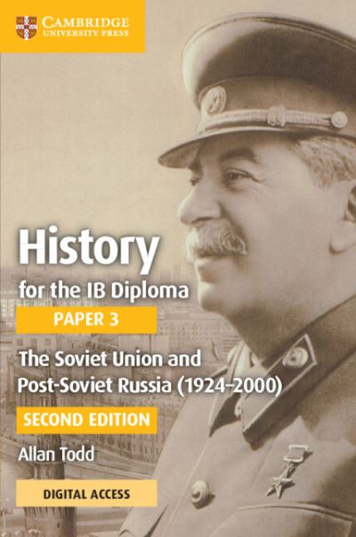 History for the IB Diploma Paper 3 The Soviet Union and post-Soviet Russia (1924–2000) Coursebook with Digital Access (2 Years) - IB Diploma - Allan Todd - Bücher - Cambridge University Press - 9781009190053 - 13. Januar 2022